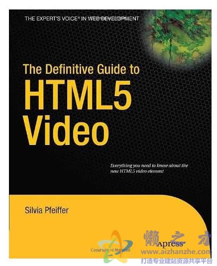 HTML5 Video权威指南 The Definitive Guide to HTML5 Video 英文【PDF】【8.99MB】