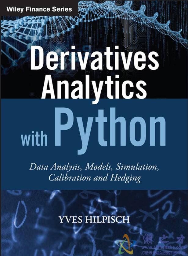 Python金融衍生品大数据分析:建模、模拟、校准与对冲【PDF】【英文】【8.51MB】
